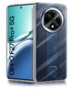 Crystal Clear Transparent Back Cover Case Compatible with Oppo F27 Pro Plus 5G Shockproof Flexible TPU Silicone Case with Full Body & Camera Protection Transparent